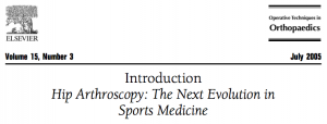 Desde 2005 a Artroscopia de Quadril chama a atenção da medicina esportiva. Link para Artigo Gratuíto.