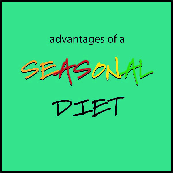 Advantages of a Seasonal Diet