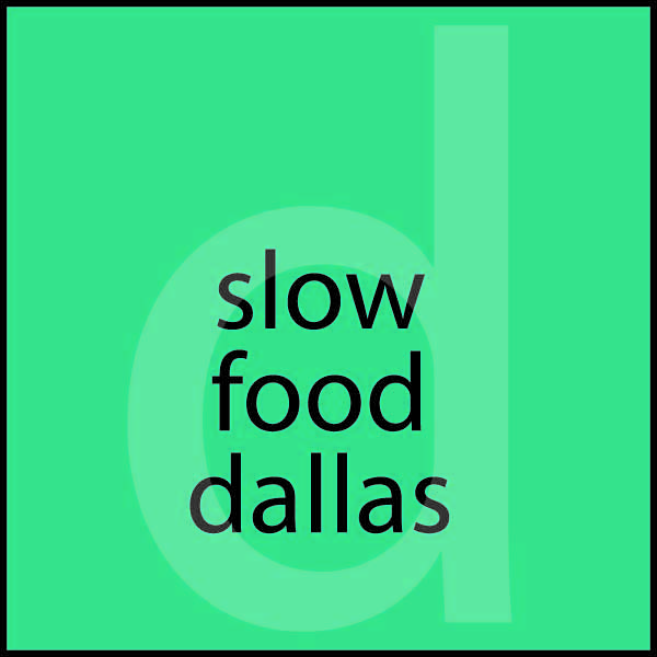 slow food dallas