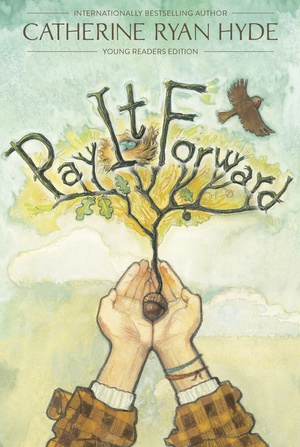 Pay It Forward: Young Readers' Edition