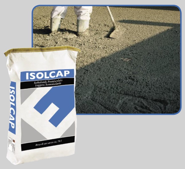 Isolcap- Light Weight Thermal Insulating Screed Mortar