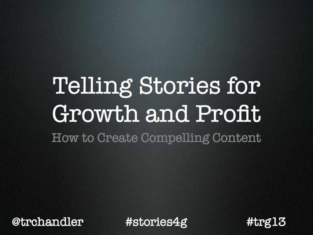 Telling Stories for Growth and Profit