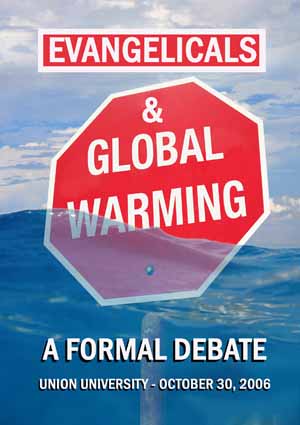 Evangelicals and Global Warming A Formal Debate large