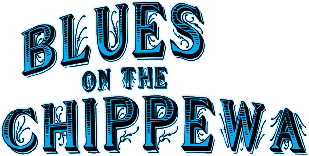 Blues On The Chippewa