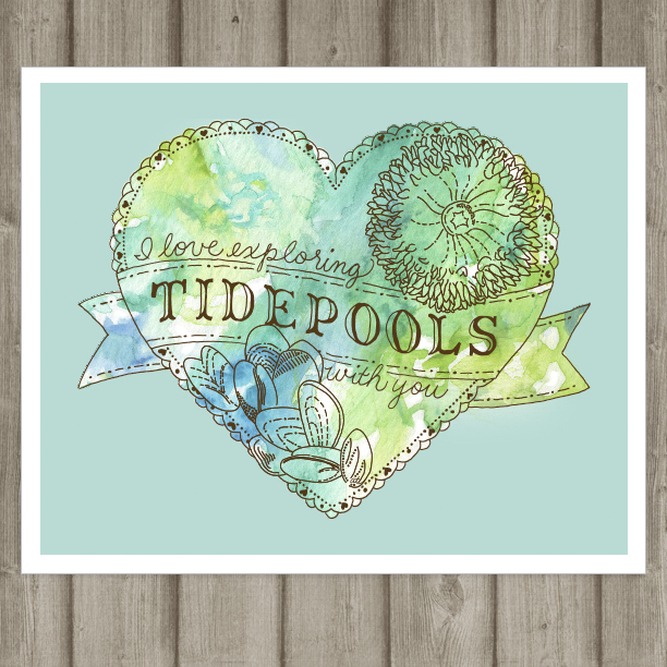 I Love Exploring Tidepools With You - art print