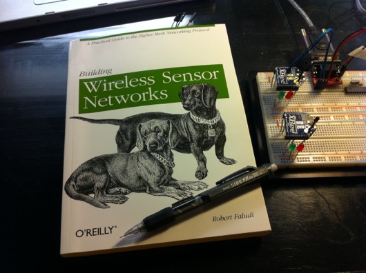 Building Wireless Sensor Networks by Robert Faludi