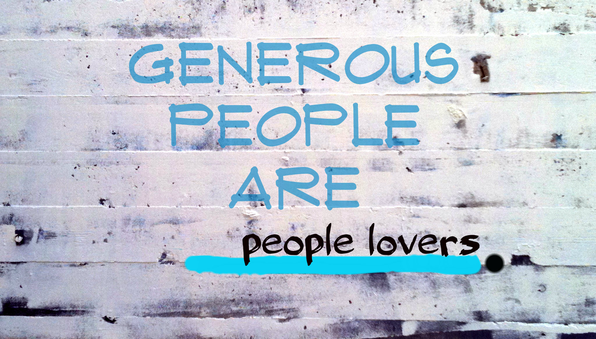 generous people arepeoplelovers