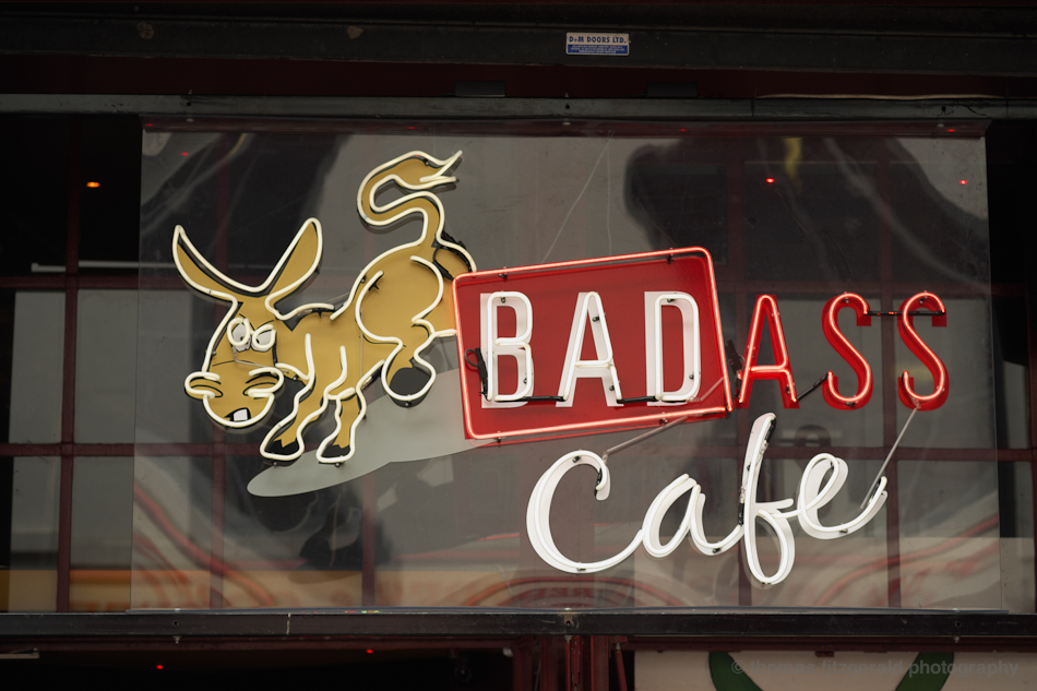 Bad Ass Cafe Sign  - Fuji X-Pro1 and Fujinon 60mm
