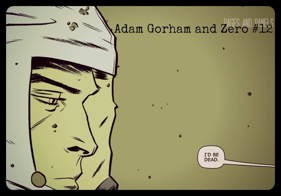 http://kyle-welch-c8u4.squarespace.com/blog/2014/11/18/pages-and-panels-47-adam-gorham-and-zero-12