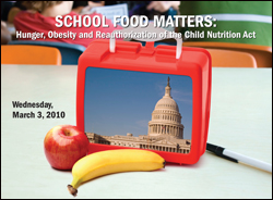 School Food Matters: Hunger, Obesity and Reauthorization of the Child Nutrition Act