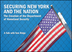 Securing New York and the Nation: The Creation of the Department of Homeland Security