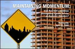 Maintaining Momentum: Can New York’s Ambitious Development Agenda Survive an Economic Downturn?
