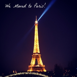 We moved to Paris!