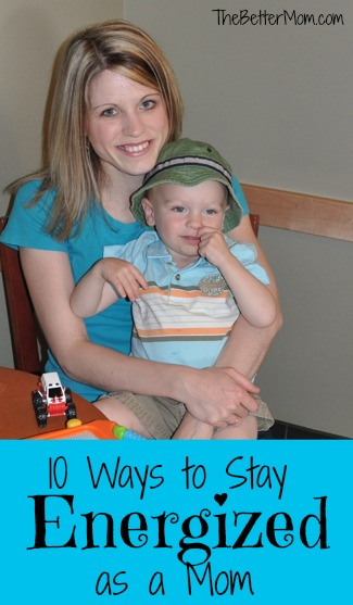 10 Ways to Stay Energized as a Mom