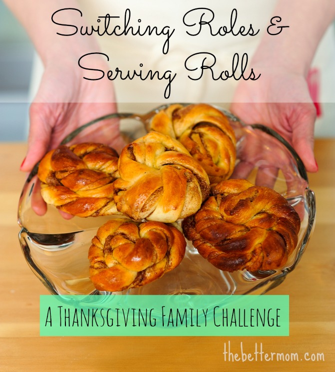 Switching Roles & Serving Rolls: A Thanksgiving Family Challenge