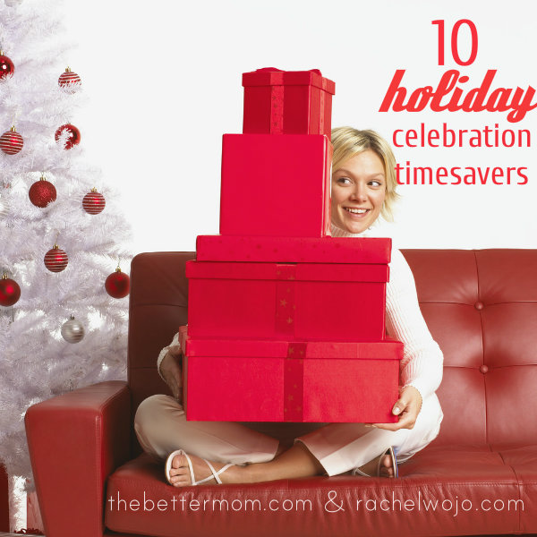 10 Holiday Celebration Timesavers