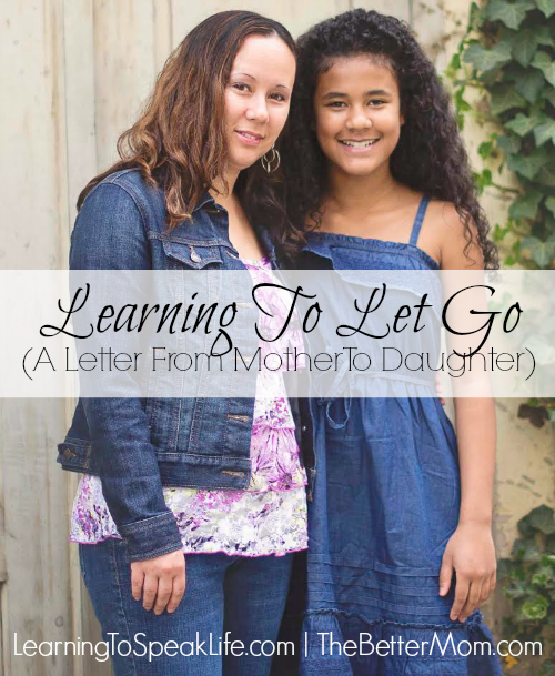 httpwww.thebettermom.comwp-contentuploads201402Learning-To-Let-Go-A-Letter-From-Mother-To-Daughter