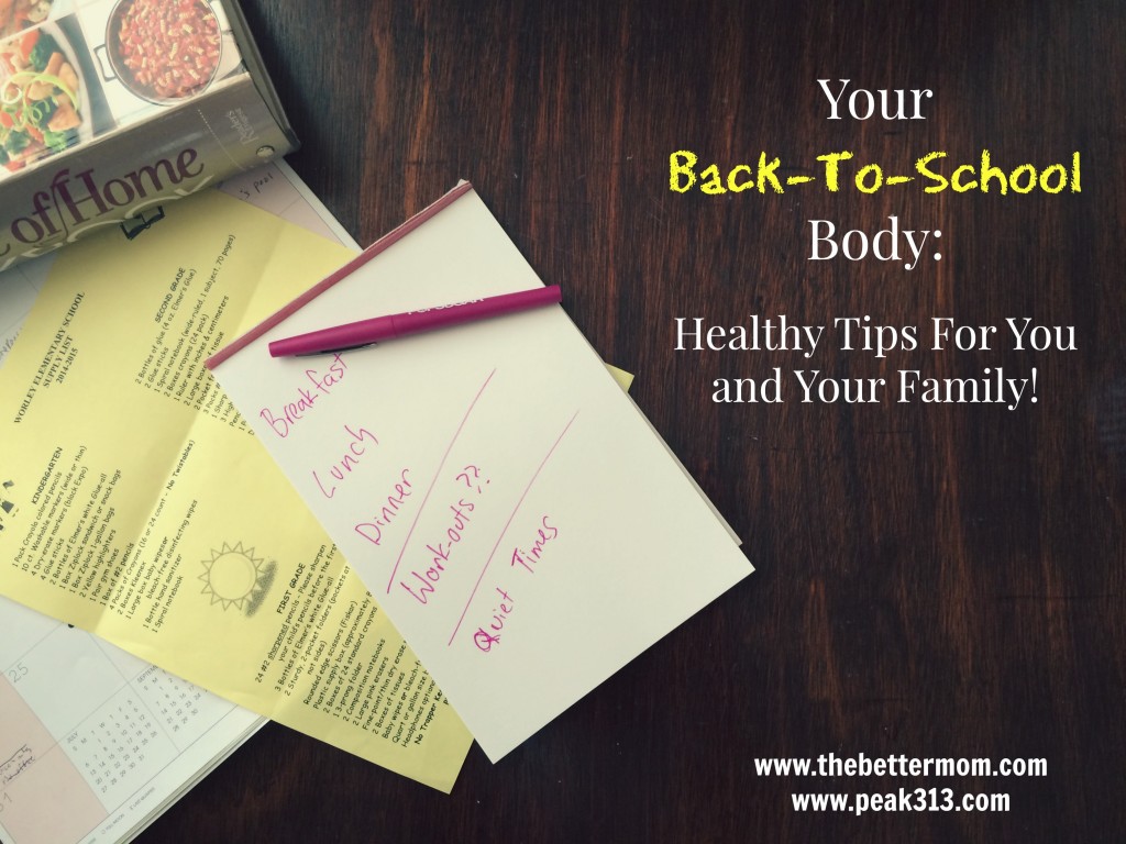 Your back-to-school body: Healthy Tips For You and Your Family | The Better Mom
