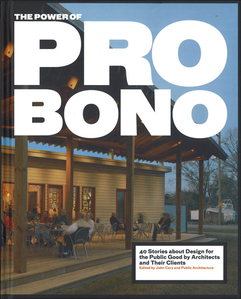 CAST architecture's P-Patch is featured in the Power of Pro Bono book