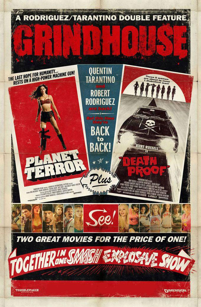 grindhouse poster featuring two movies: Planet Terror and Deathproof