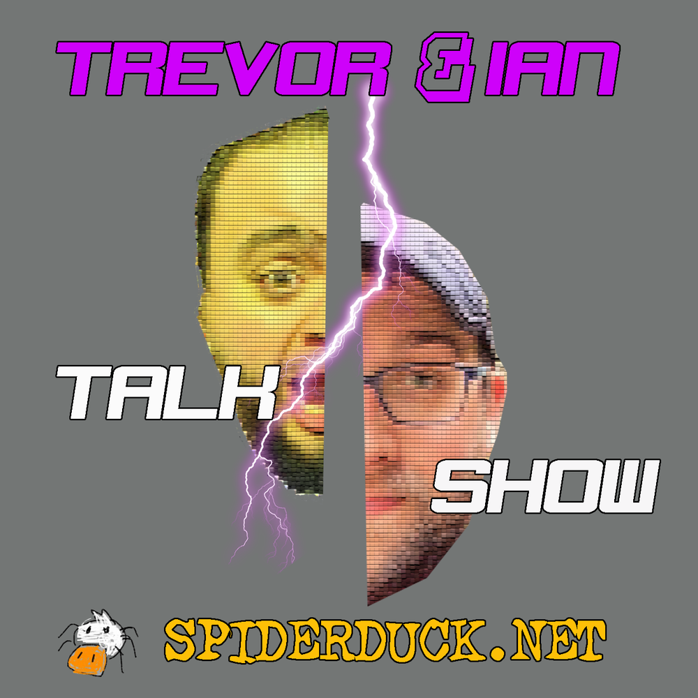Trevor and Ian Talk Show
