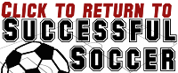Return to Successful Soccer