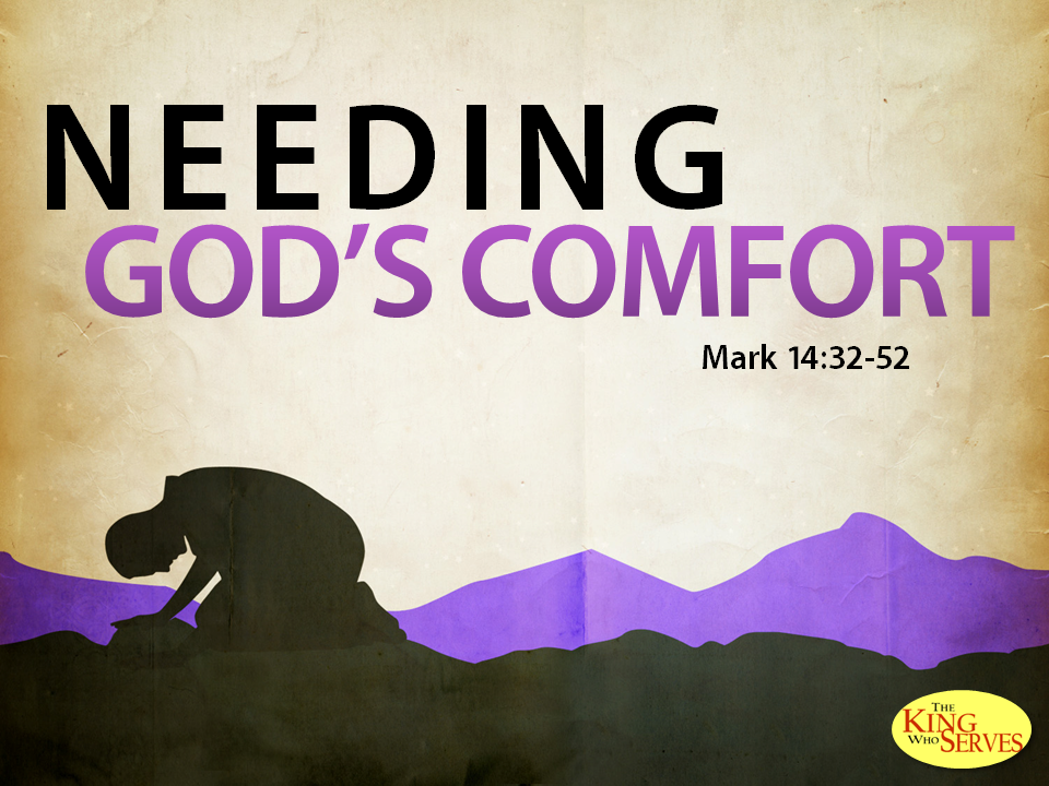 Needing God's Comfort — Grace Baptist Church | Anderson, IN