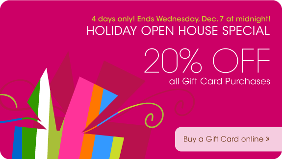 Get 20% OFF all online Gift Card purchases for 4 days only!