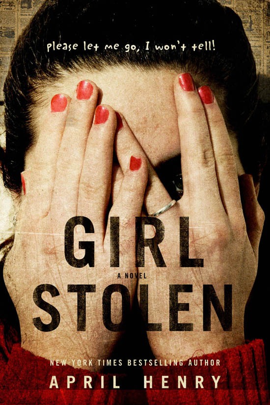 Cover Stories: Girl Stolen by April Henry — Melissa Walker